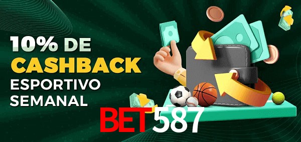 10% de bônus de cashback na bet587